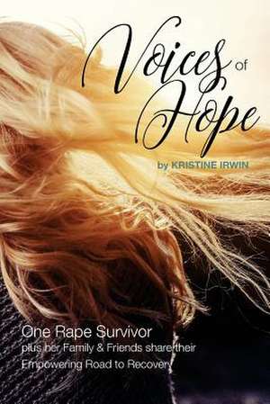 Voices of Hope de Irwin, Kristine J.