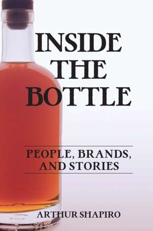 Inside The Bottle de Arthur Shapiro