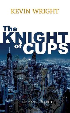 The Knight of Cups de Kevin Wright