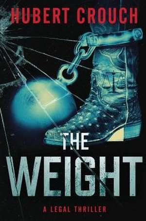 The Weight de Hubert Crouch