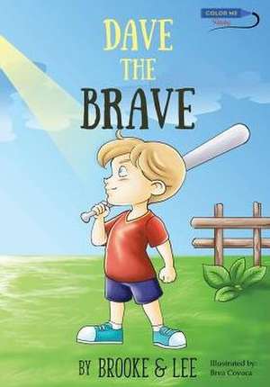 Dave the Brave de Brooke & Lee