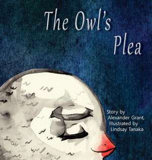 The Owl's Plea de Alexander Grant