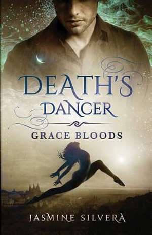 Death's Dancer de Jasmine Silvera