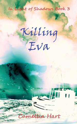 Killing Eva de Camellia Hart