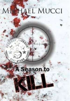 A Season to Kill de Michael Mucci