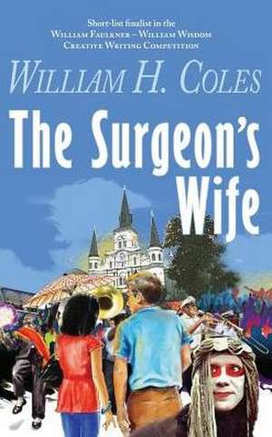 The Surgeon's Wife de William H Coles