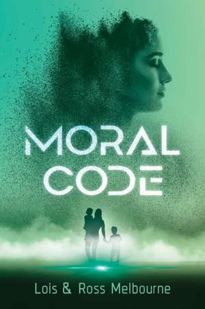 Moral Code de Lois Melbourne