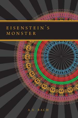 Eisenstein's Monster de A. V. Bach