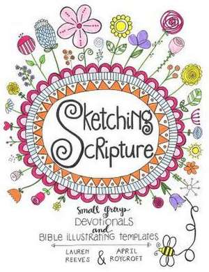 Sketching Scripture de Lauren Webb Reeves