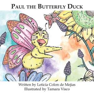 Paul the Butterfly Duck de Leticia Colon De Mejias