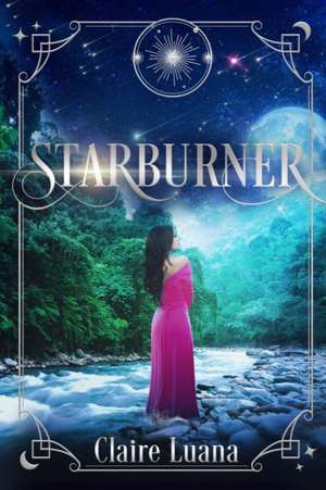 Starburner de Claire Luana