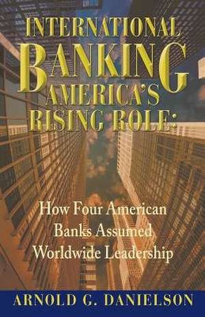 International Banking de Arnold G. Danielson