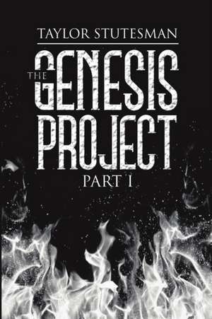 The Genesis Project de Taylor Stutesman