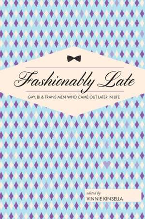 Fashionably Late de Vinnie Kinsella