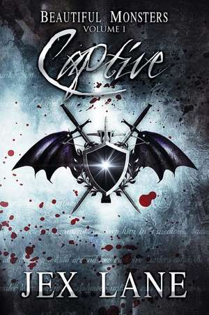 Captive: Beautiful Monsters Vol. 1 de Jex Lane