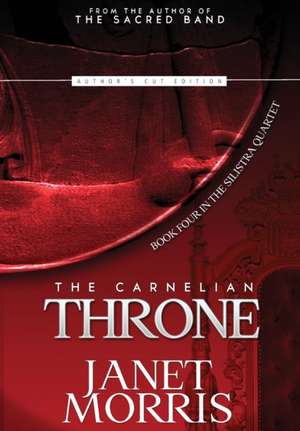 The Carnelian Throne de Janet Morris