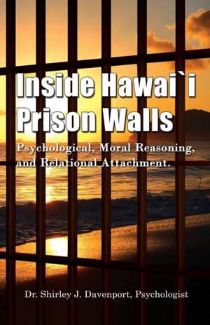 Inside Hawaii Prison Walls de Shirley J. Davenport