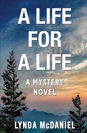 A Life for a Life de Lynda McDaniel