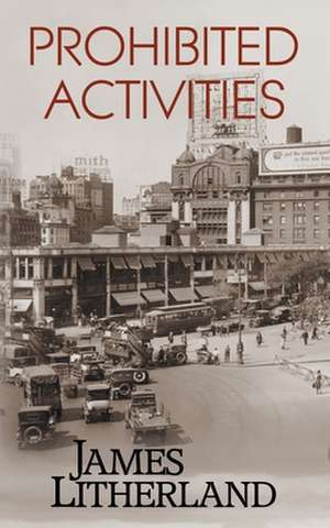 Prohibited Activities (Watchbearers, Book 4) de James Litherland