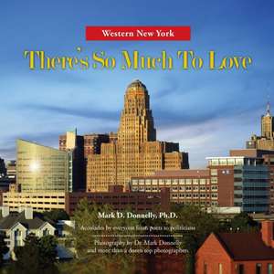 Western New York - There's So Much To Love de Mark Donnelly