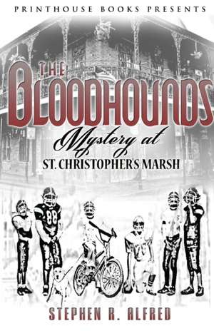 The Bloodhounds de Stephen R. Alfred