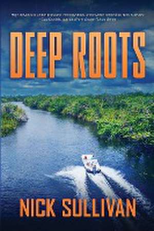 Deep Roots de Nick Sullivan