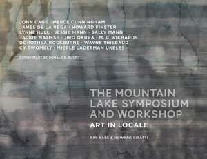 Mountain Lake Symposium and Workshop: Art in Locale de Howard Risatti