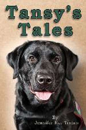 Tansy's Tales de Jennifer Rae Trojan