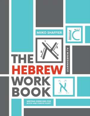 The Hebrew Workbook de Miiko Shaffier