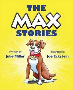 The Max Stories de Julie Miller