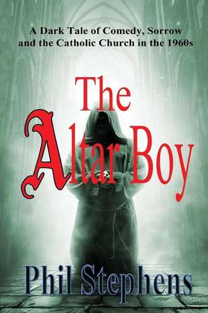 The Altar Boy de Phil Stephens