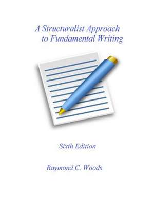 A Structuralist Approach to Fundamental Writing de Raymond C. Woods