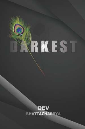 Darkest de Dev Bhattacharyya