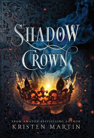 Shadow Crown de Kristen Martin