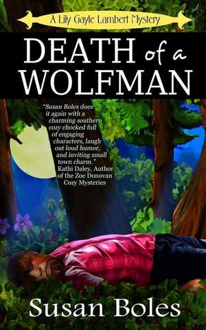 Death of a Wolfman de Susan Boles