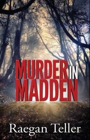 Murder in Madden de Raegan Teller