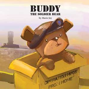 Buddy the Soldier Bear de Marie Joy