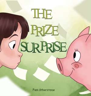 The Prize Surprise de Pam Atherstone