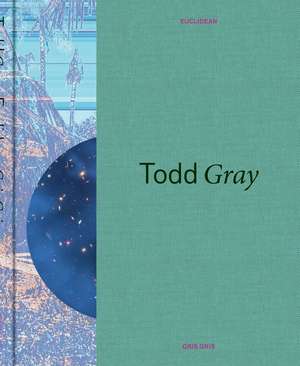 Todd Gray: Euclidean Gris Gris de Rebecca Mcgrew