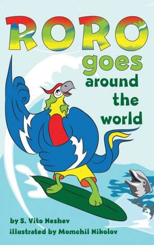 Roro goes around the world de S. Vito Neshev