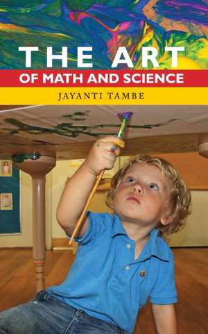 The Art of Math and Science de Jayanti Tambe