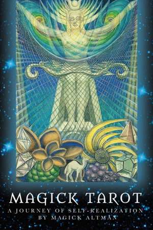 Magick Tarot de Magick Altman