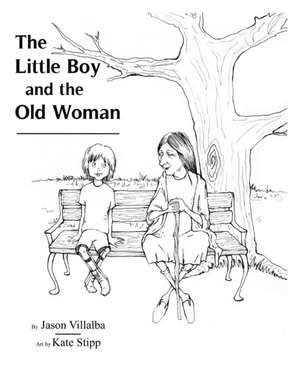 The Little Boy and the Old Woman de Jason Villalba