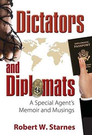 Dictators and Diplomats de Robert W. Starnes