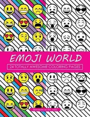 Emoji World: 24 Totally Awesome Coloring Pages de Dani Kates