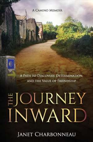 The Journey Inward de Janet Charbonneau