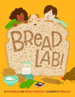 Bread Lab! de Kim Binczewski