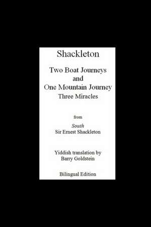 Shackleton's Three Miracles de Ernest Shackleton