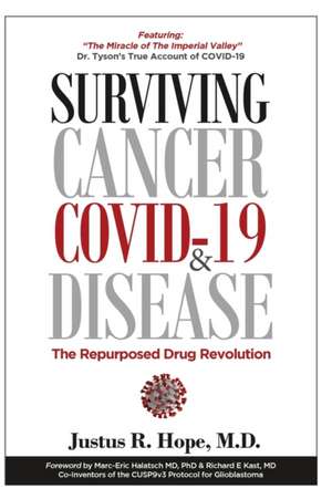 Surviving Cancer, COVID-19, and Disease de Justus R Hope