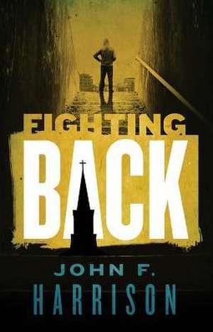 Fighting Back de John Harrison